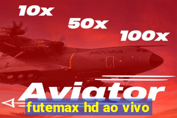 futemax hd ao vivo