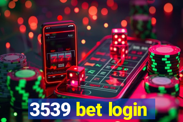 3539 bet login