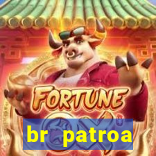 br patroa plataforma jogo online