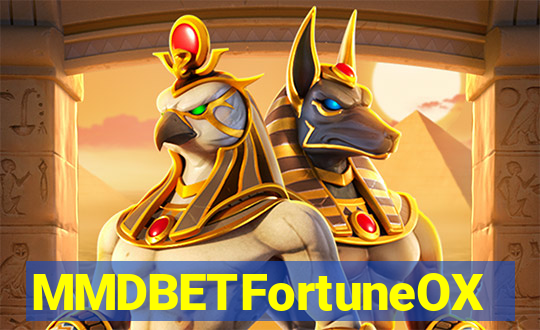 MMDBETFortuneOX