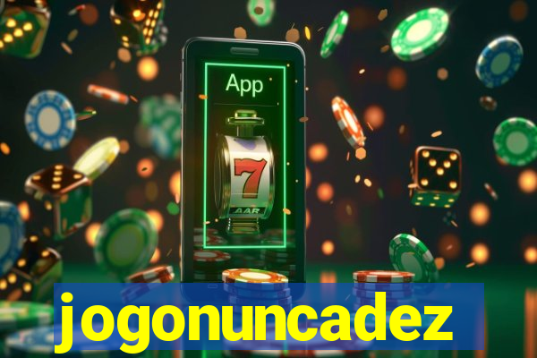 jogonuncadez