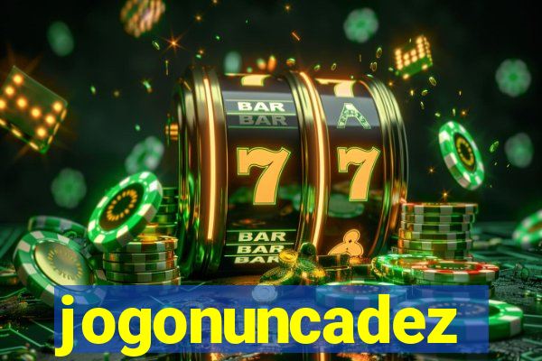 jogonuncadez