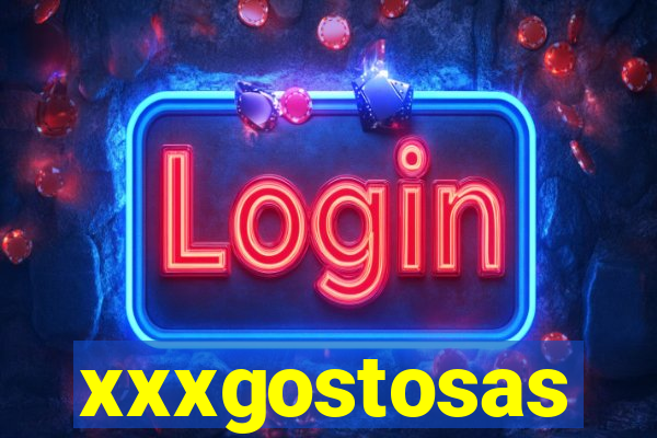 xxxgostosas