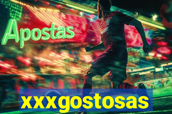 xxxgostosas