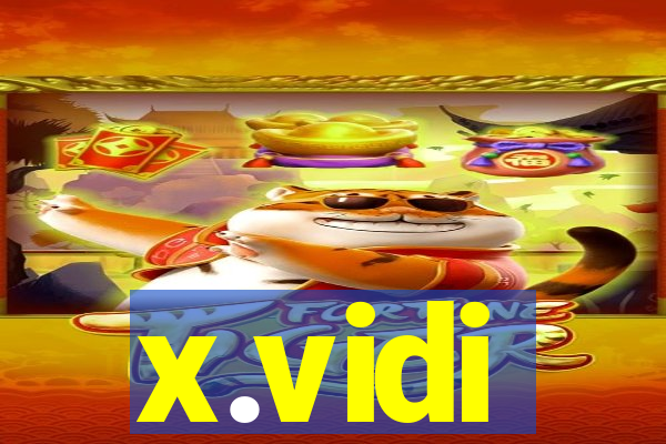 x.vidi