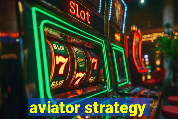 aviator strategy