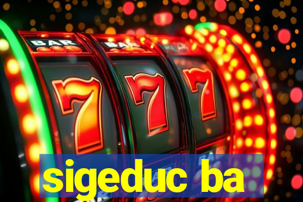 sigeduc ba