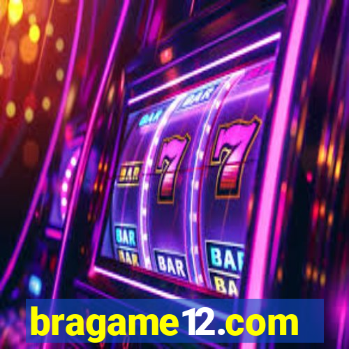 bragame12.com