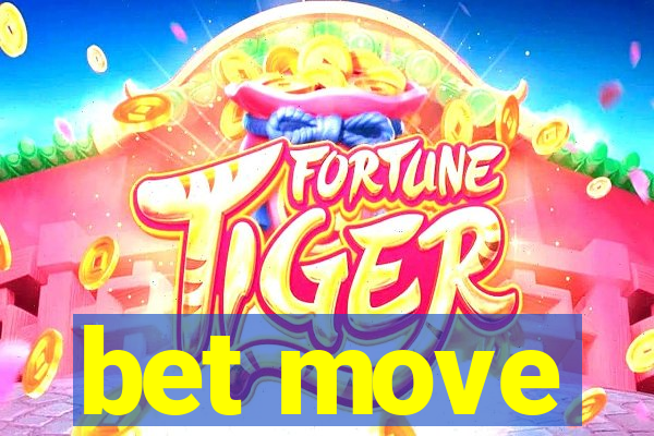 bet move