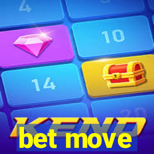 bet move