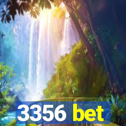 3356 bet