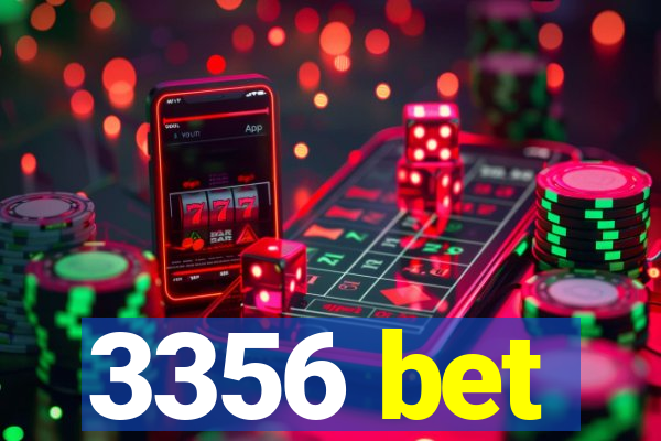 3356 bet