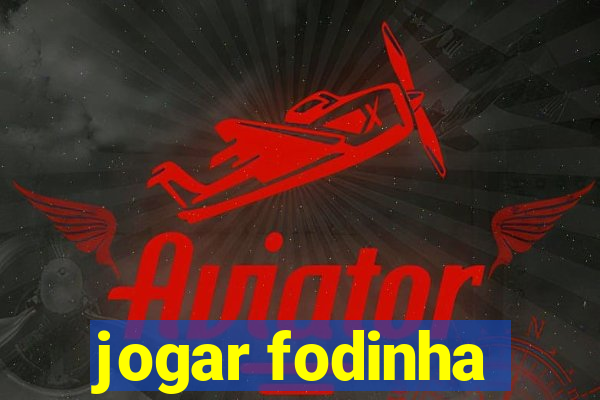 jogar fodinha