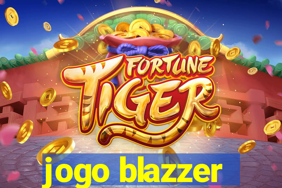 jogo blazzer