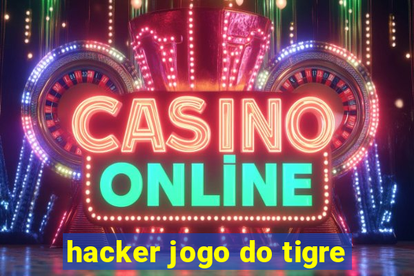 hacker jogo do tigre