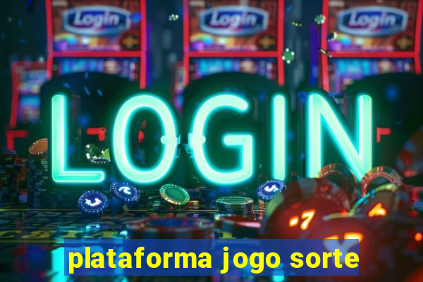 plataforma jogo sorte