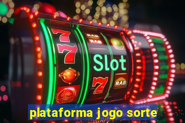 plataforma jogo sorte