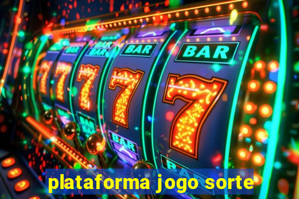 plataforma jogo sorte