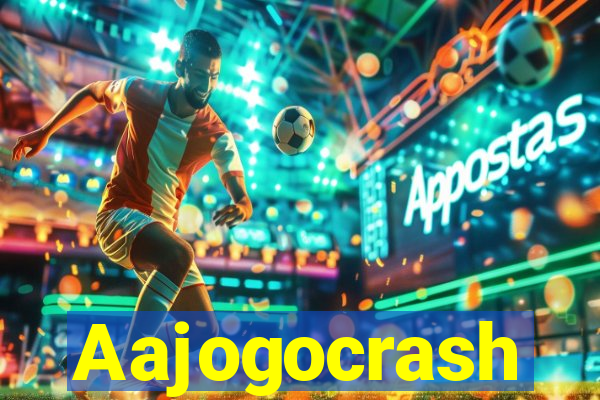 Aajogocrash