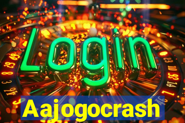 Aajogocrash