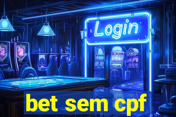 bet sem cpf