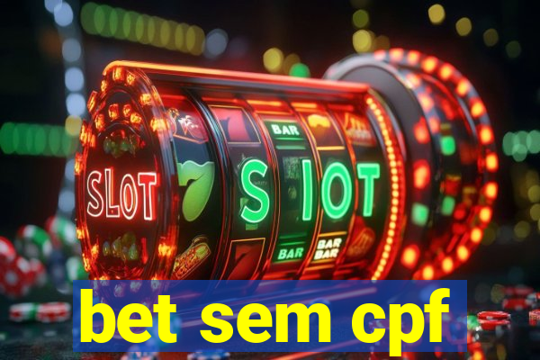 bet sem cpf