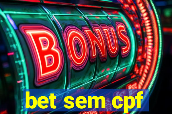 bet sem cpf