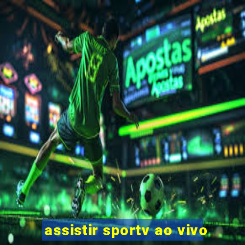 assistir sportv ao vivo