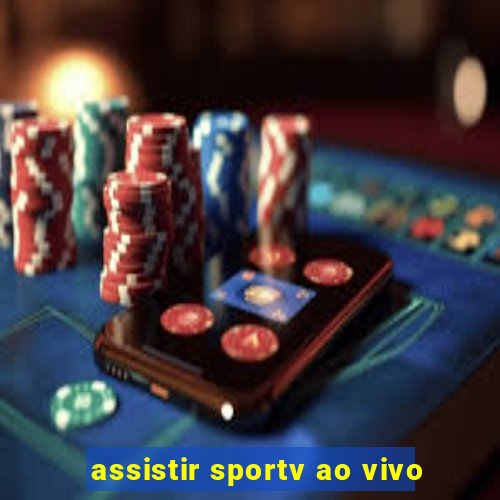 assistir sportv ao vivo