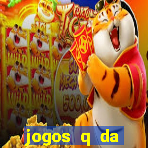 jogos q da dinheiro de verdade