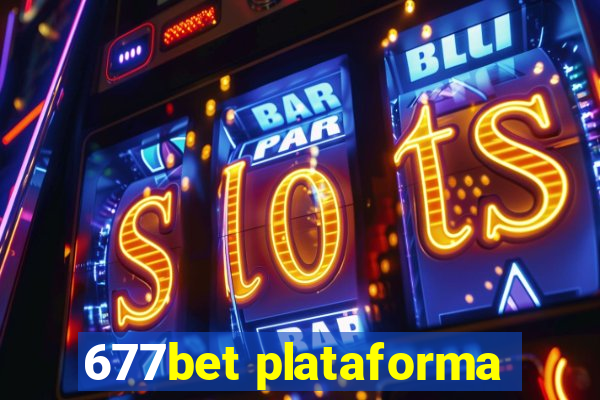 677bet plataforma