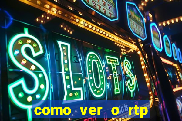 como ver o rtp dos slots