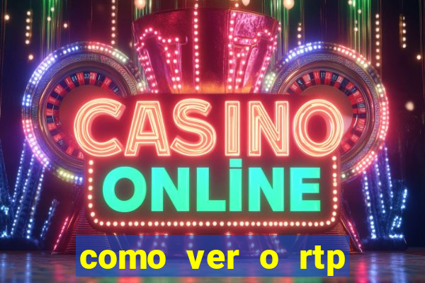 como ver o rtp dos slots