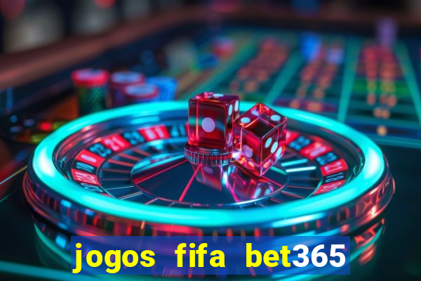 jogos fifa bet365 8 minutos