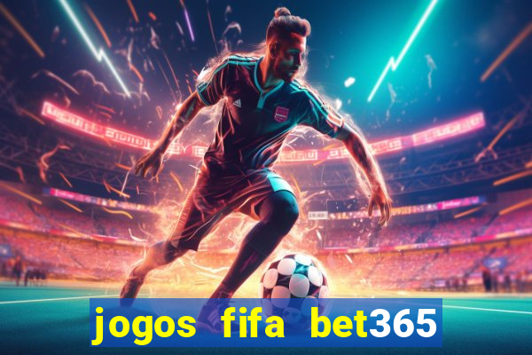 jogos fifa bet365 8 minutos