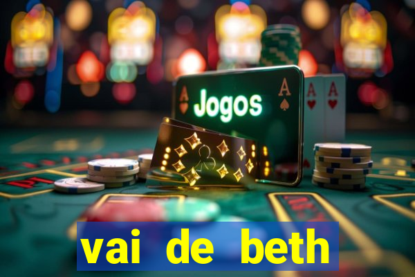 vai de beth gusttavo lima