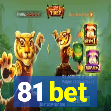 81 bet