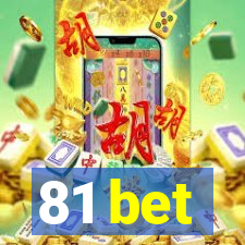 81 bet