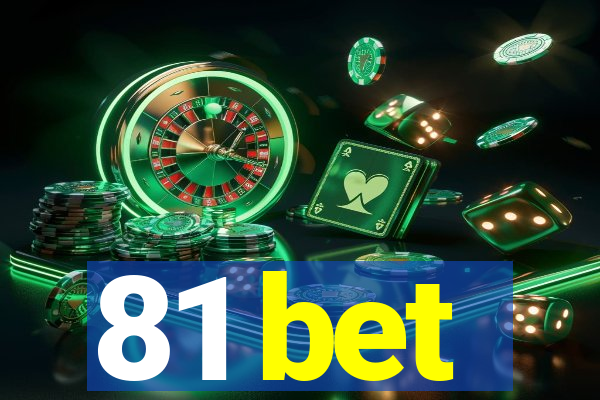 81 bet