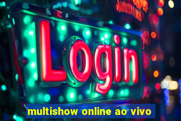 multishow online ao vivo