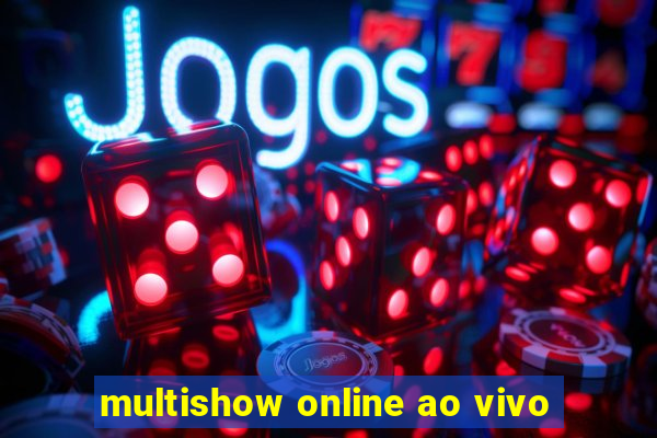 multishow online ao vivo