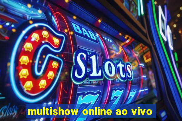 multishow online ao vivo