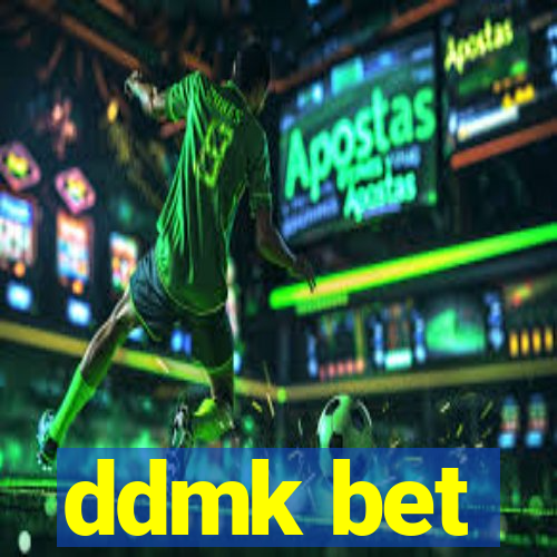 ddmk bet