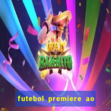 futebol premiere ao vivo gratis