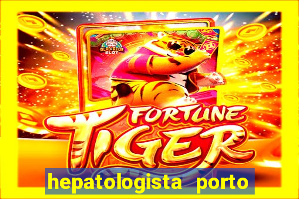 hepatologista porto alegre ipe