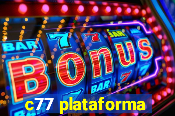 c77 plataforma