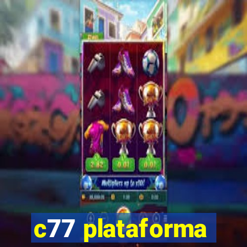 c77 plataforma