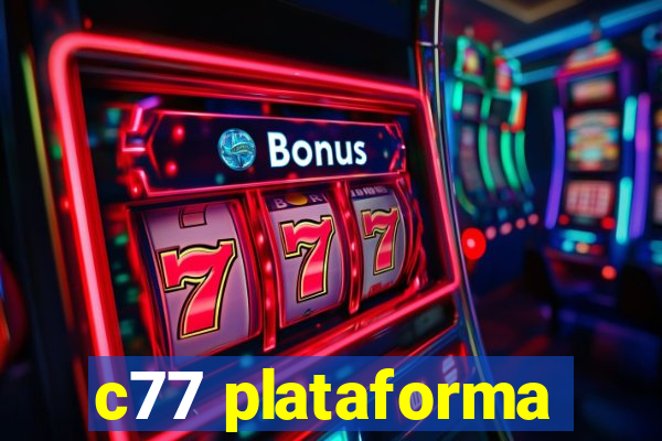 c77 plataforma