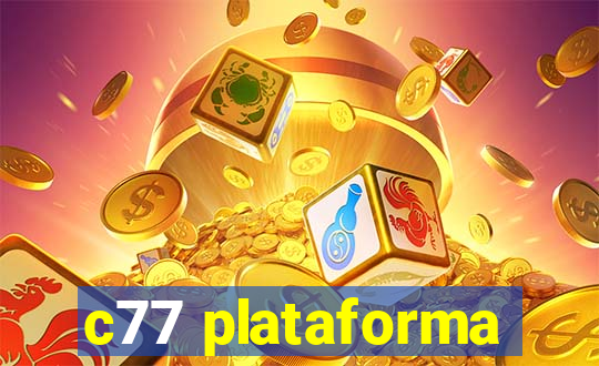 c77 plataforma