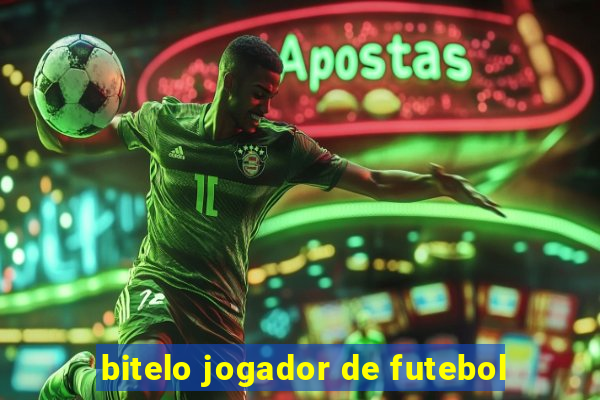 bitelo jogador de futebol